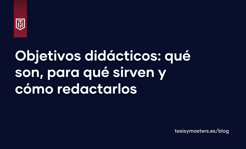 Imagen de portada para blog sobre objetivos didácticos, su definición, utilidad y cómo redactarlos en educación superior.