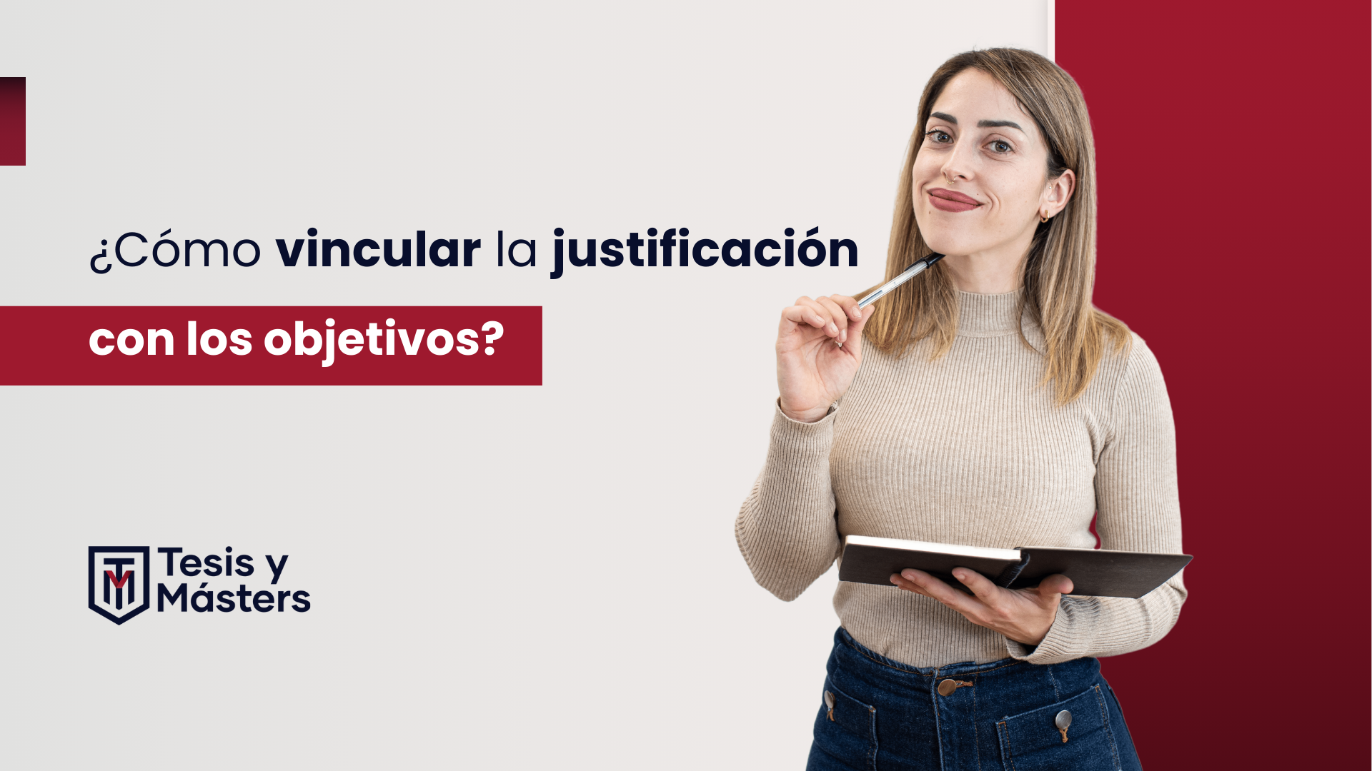 vincular la justificación con los objetivos