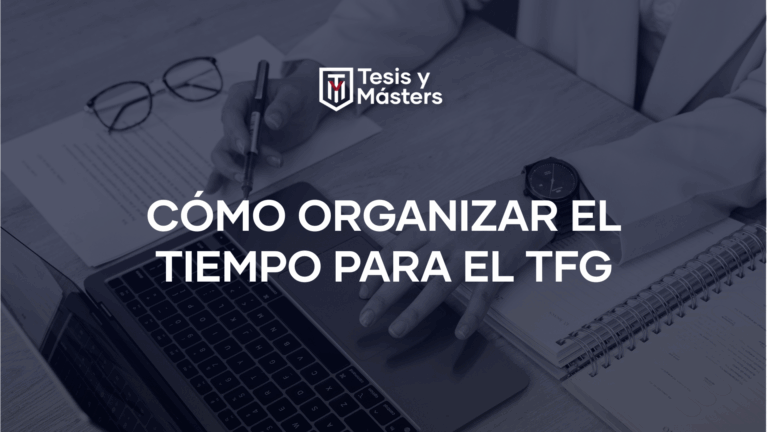 Cómo organizar el tiempo para el TFG