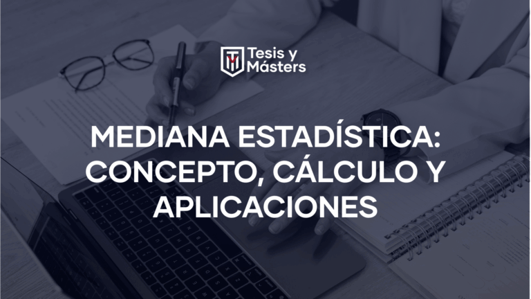 Mediana estadística: Concepto, cálculo y aplicaciones