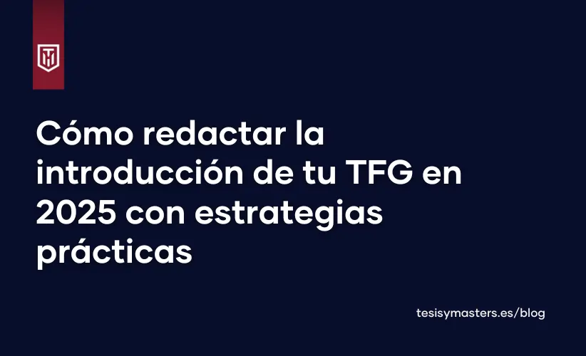 Portada con el texto “Cómo redactar la introducción de tu TFG en 2025 con estrategias prácticas” sobre fondo azul oscuro