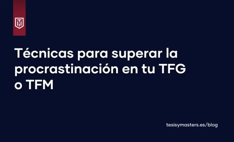Imagen con fondo oscuro que muestra el título "Técnicas para superar la procrastinación en tu TFG o TFM" en texto blanco. Incluye un logo en la esquina superior izquierda y un enlace a "tesisymasters.es/blog" en la parte inferior.