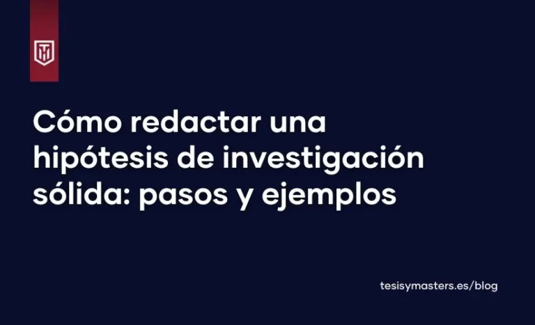 Portada del blog de tesis y masters españa, con texto blanco sobre fondo azul que dice "Cómo redactar una hipótesis de investigación sólida - pasos y ejemplos"
