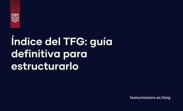 Portada del blog de tesis y masters españa, con texto blanco sobre fondo azul que dice "Índice del TFG - guía definitiva para estructurarlo"
